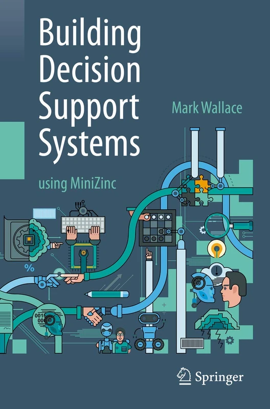 Building Decision Support Systems: using MiniZinc - Image 1