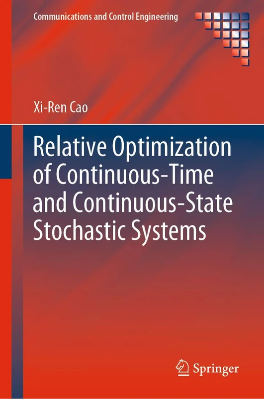 Springer - Relative Optimization of Stochastic Systems Book