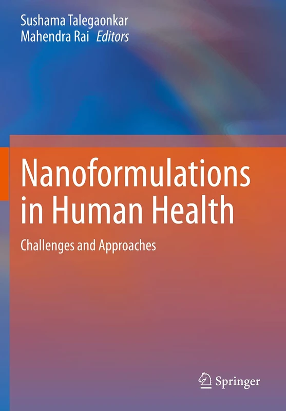 Nanoformulations in Human Health: Challenges and Approaches