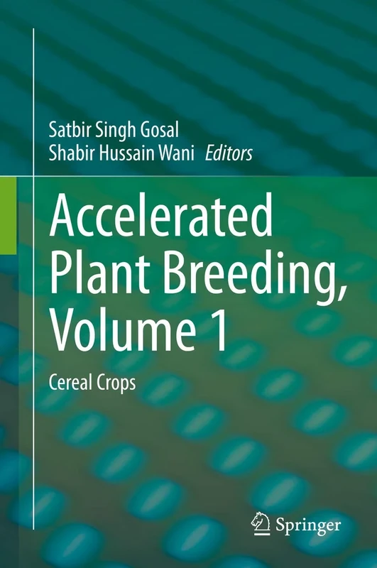 Accelerated Plant Breeding, Volume 1: Cereal Crops