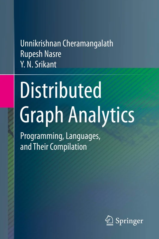 Springer Distributed Graph Analytics Programming and Languages