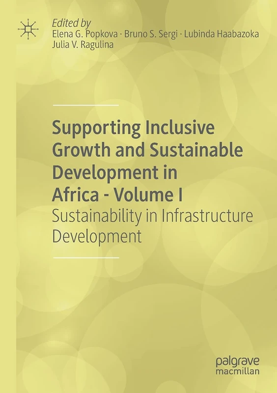 Supporting Inclusive Growth and Sustainable Development in Africa - Volume I: Sustainability in Infrastructure Development - Image 1