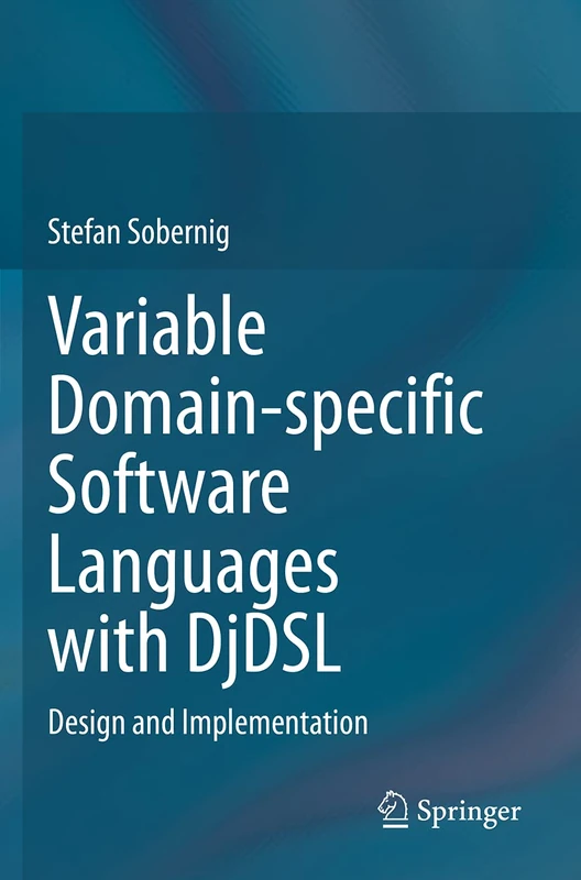 Variable Domain-specific Software Languages with DjDSL: Design and Implementation