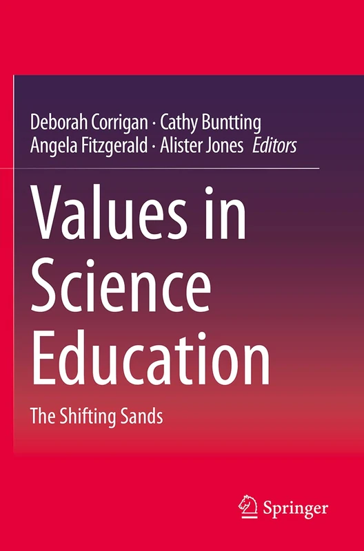 Values in Science Education: The Shifting Sands
