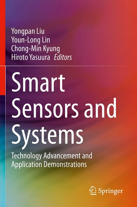 Smart Sensors and Systems: Technology Advancement and Application Demonstrations