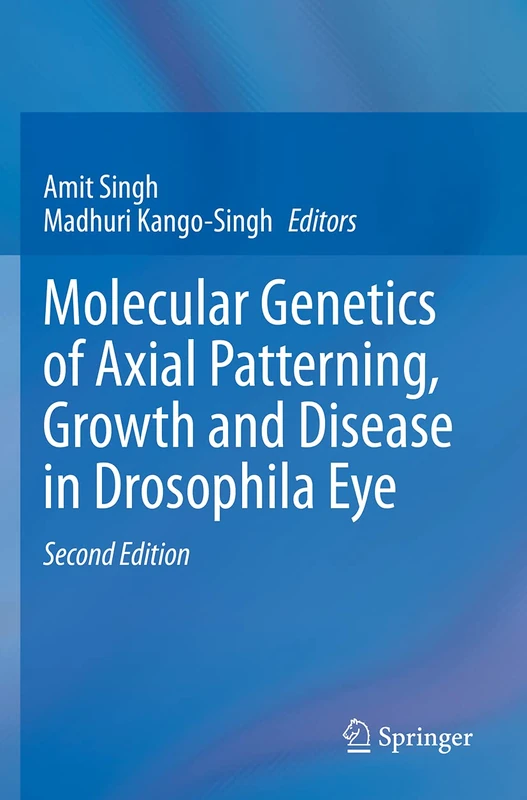 Molecular Genetics of Axial Patterning, Growth and Disease in Drosophila Eye - Image 1