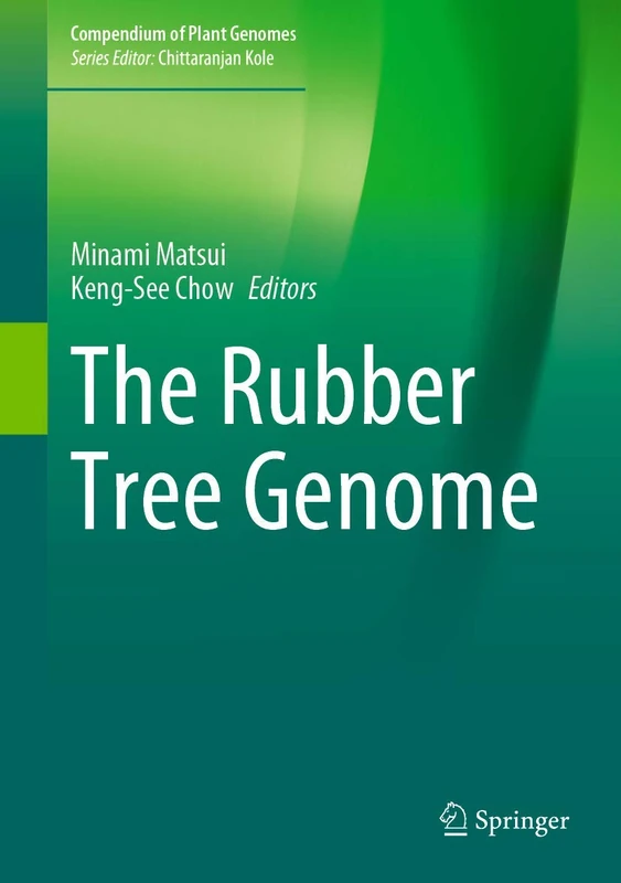 Springer - The Rubber Tree Genome Compendium of Plant Genomes
