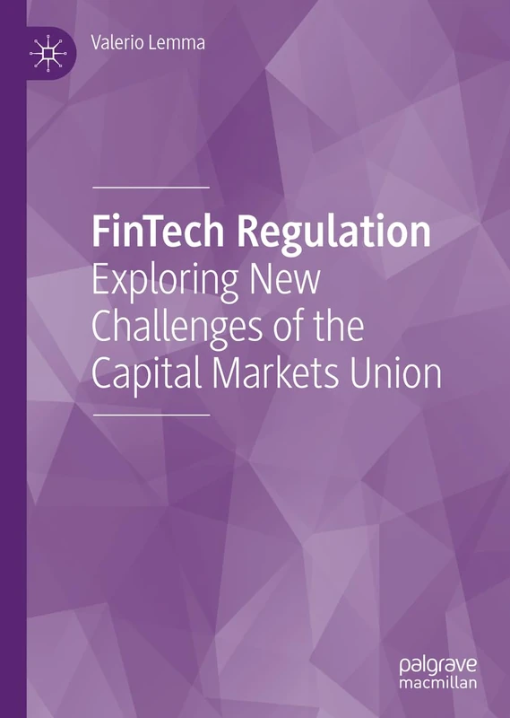 FinTech Regulation: Exploring New Challenges of the Capital Markets Union