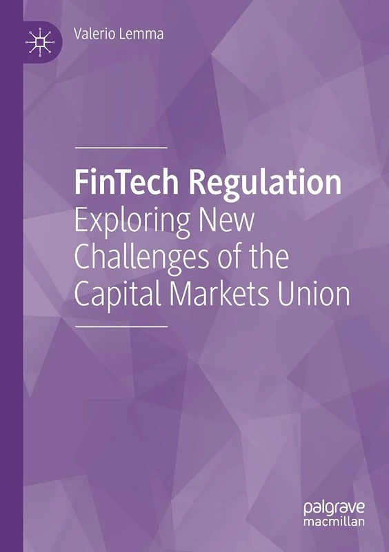 FinTech Regulation: Exploring New Challenges of the Capital Markets Union