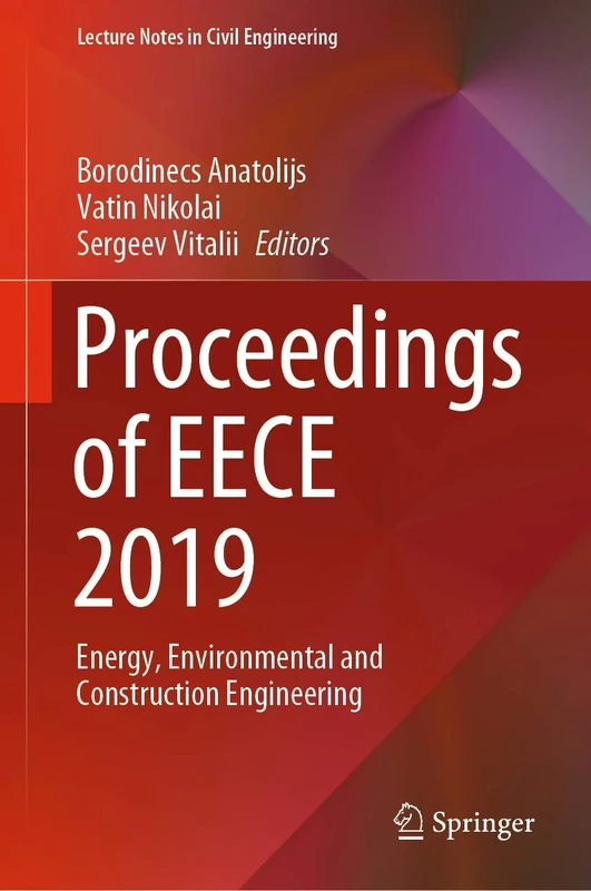 Proceedings of EECE 2019: Energy, Environmental and Construction Engineering: 70 (Lecture Notes in Civil Engineering, 70)