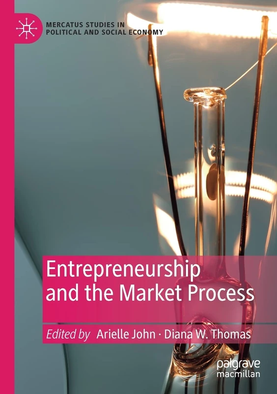 Macmillan Entrepreneurship and the Market Process Book