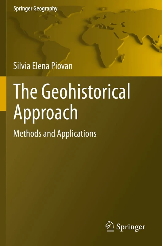 Springer - The Geohistorical Approach: Methods and Applications