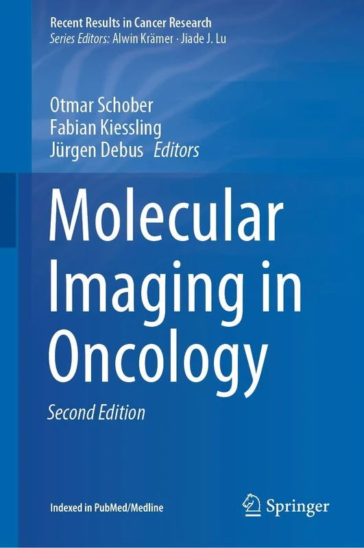 Molecular Imaging in Oncology: 216 (Recent Results in Cancer Research, 216)