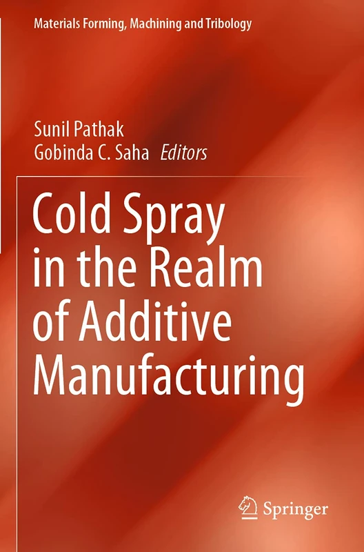 Springer - Cold Spray in the Realm of Additive Manufacturing