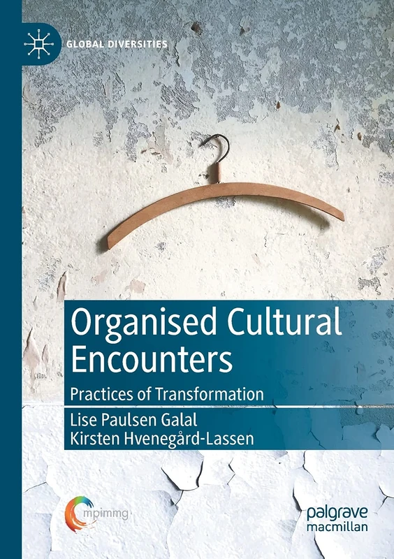 Organised Cultural Encounters: Practices of Transformation (Global Diversities) - Image 1