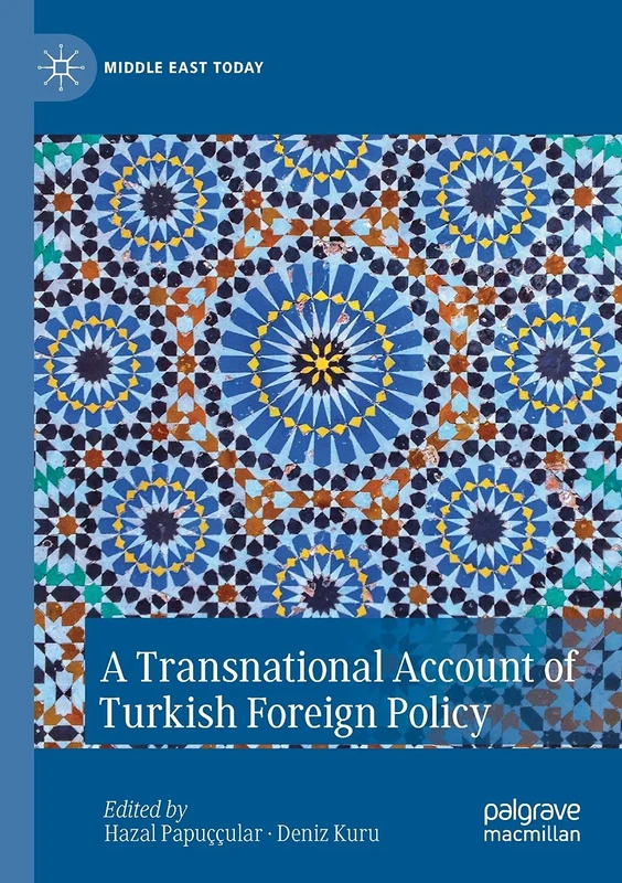 A Transnational Account of Turkish Foreign Policy (Middle East Today)