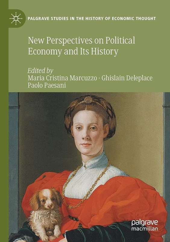 New Perspectives on Political Economy and Its History (Palgrave Studies in the History of Economic Thought)