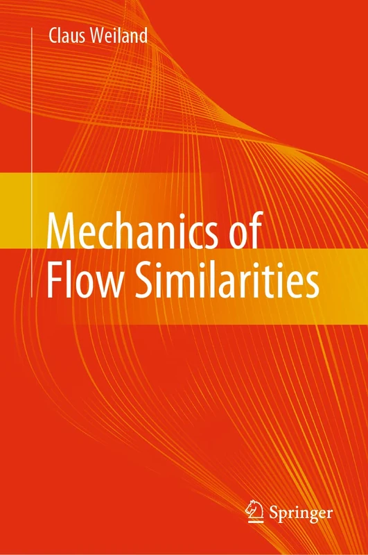 Mechanics of Flow Similarities: Dimensional Analysis