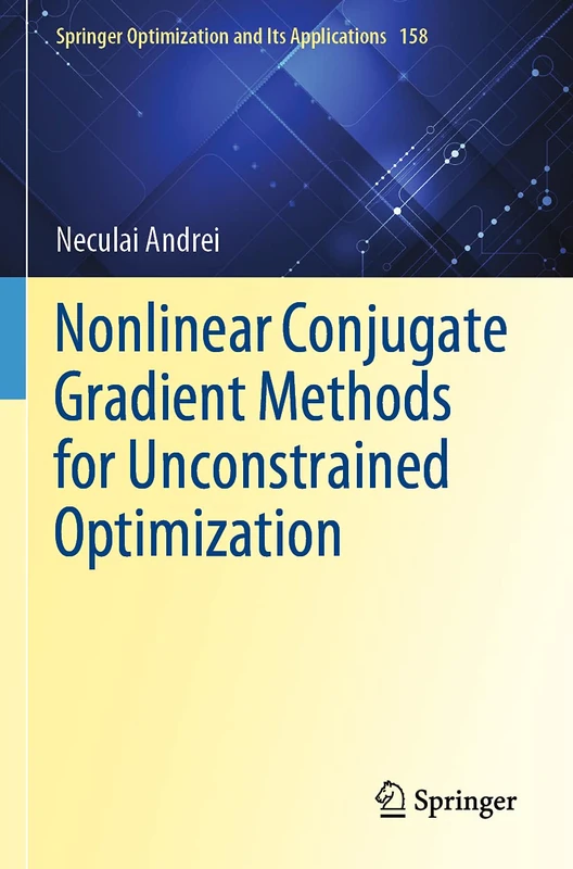 Nonlinear Conjugate Gradient Methods for Unconstrained Optimization: 158 (Springer Optimization and Its Applications, 158)