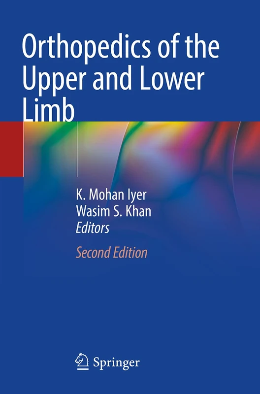 Orthopedics of the Upper and Lower Limb