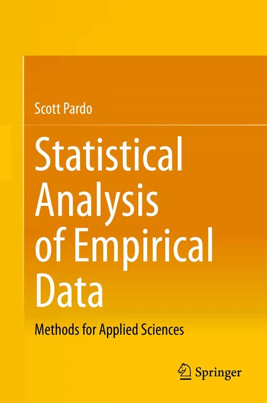 Statistical Analysis of Empirical Data: Methods for Applied Sciences