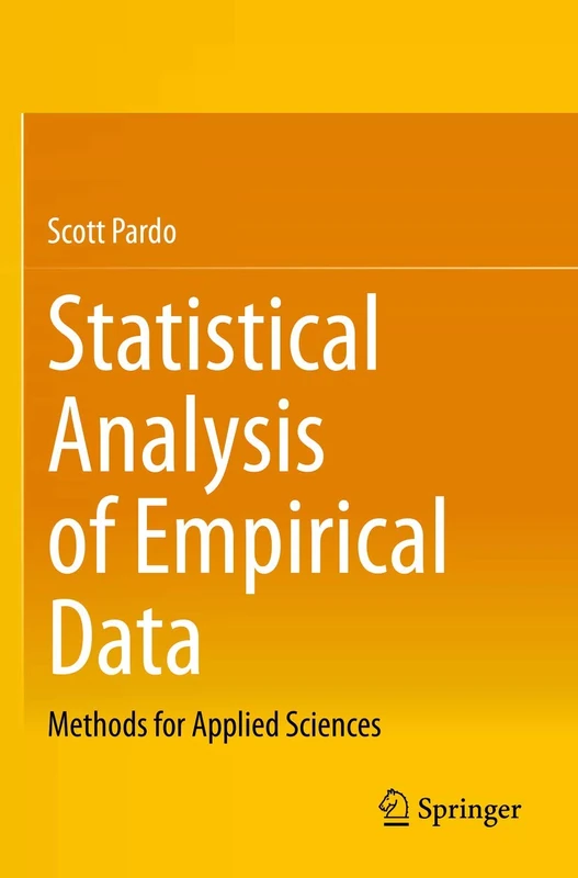 Statistical Analysis of Empirical Data: Methods for Applied Sciences