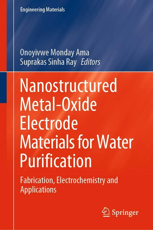 Nanostructured Metal-Oxide Electrode Materials for Water Purification: Fabrication, Electrochemistry and Applications (Engineering Materials)