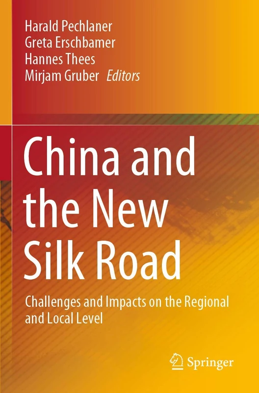 China and the New Silk Road: Challenges and Impacts on the Regional and Local Level