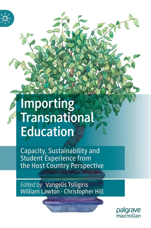 Importing Transnational Education: Capacity, Sustainability and Student Experience from the Host Country Perspective