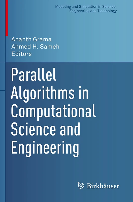 Parallel Algorithms in Computational Science and Engineering (Modeling and Simulation in Science, Engineering and Technology)