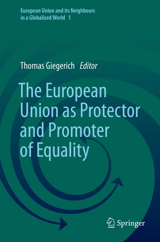Springer - The European Union as Protector and Promoter of Equality