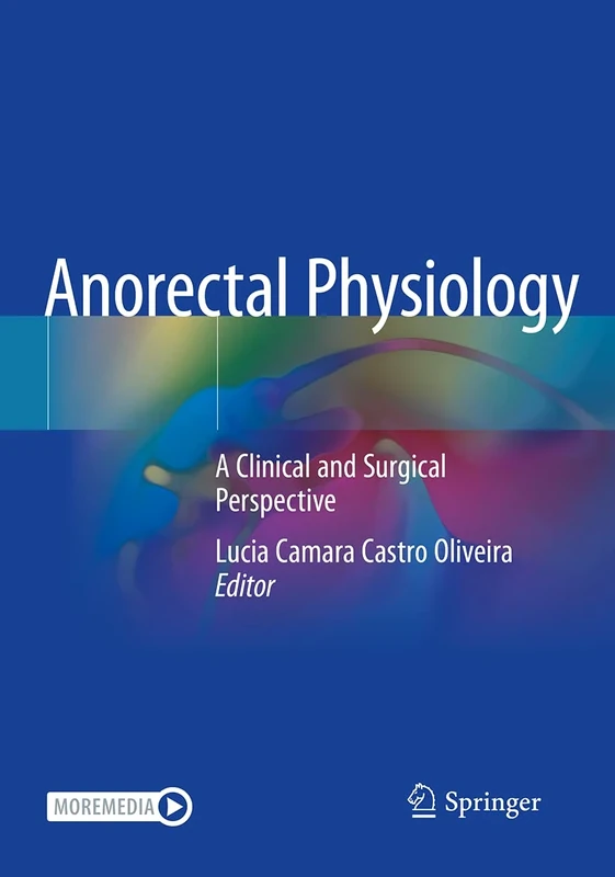 Anorectal Physiology: A Clinical and Surgical Perspective