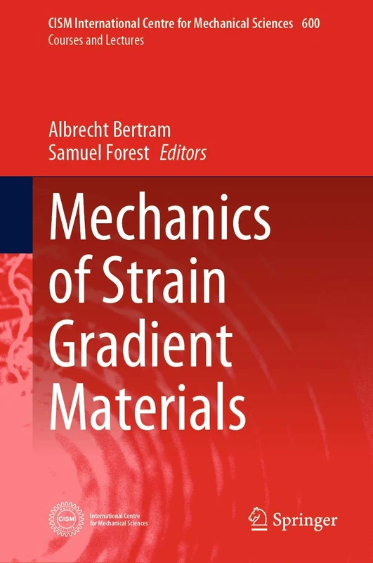 Springer Mechanics of Strain Gradient Materials - CISM 600
