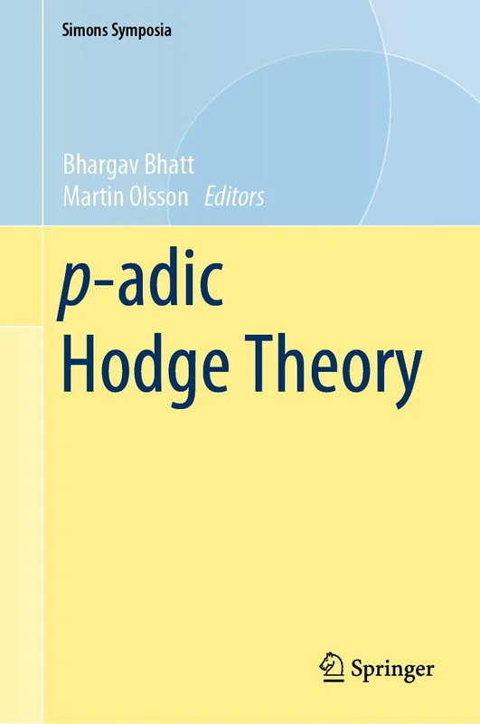 p-adic Hodge Theory (Simons Symposia)