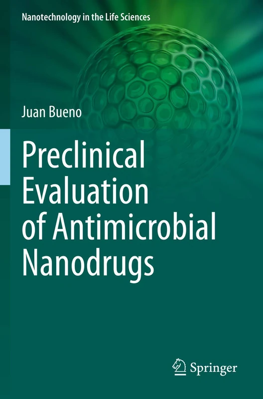 Preclinical Evaluation of Antimicrobial Nanodrugs (Nanotechnology in the Life Sciences)