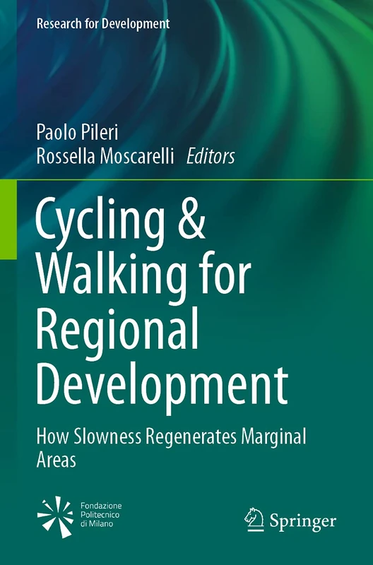 Cycling & Walking for Regional Development: How Slowness Regenerates Marginal Areas (Research for Development) - Image 1