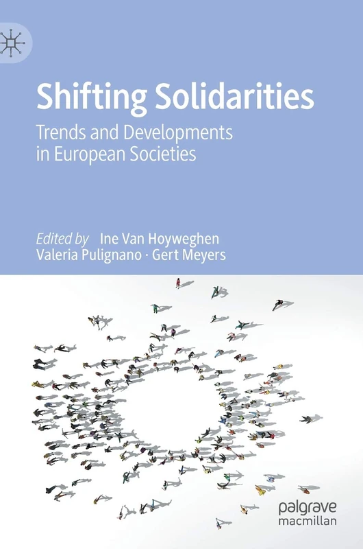 Shifting Solidarities: Trends and Developments in European Societies