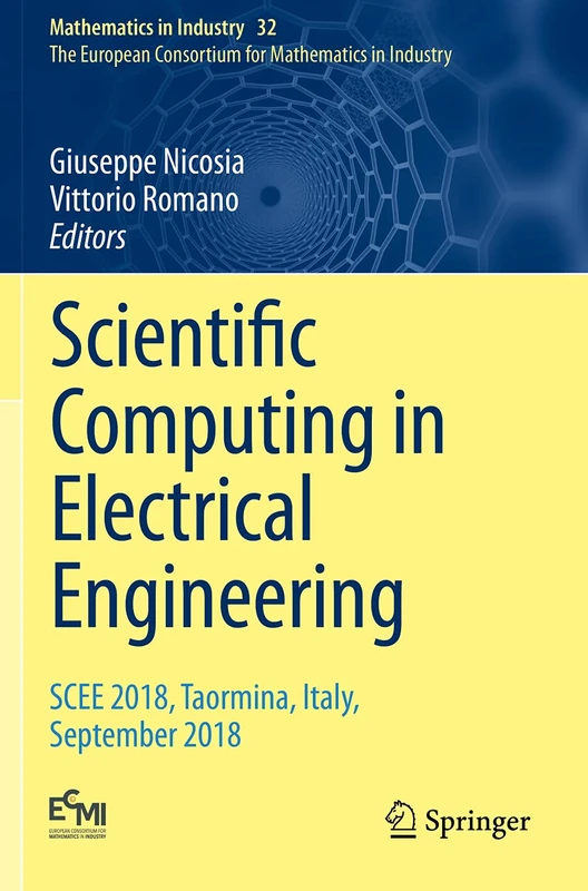 Scientific Computing in Electrical Engineering: SCEE 2018, Taormina, Italy, September 2018: 32 (Mathematics in Industry, 32)