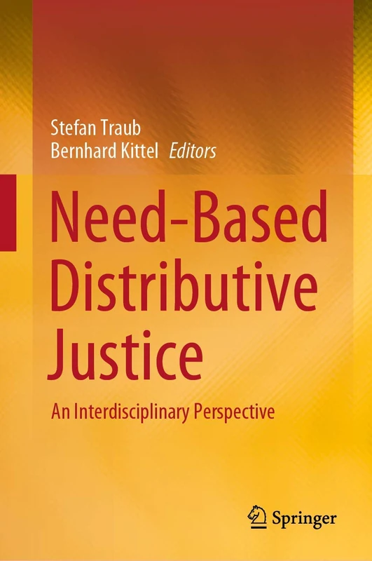 Need-Based Distributive Justice: An Interdisciplinary Perspective