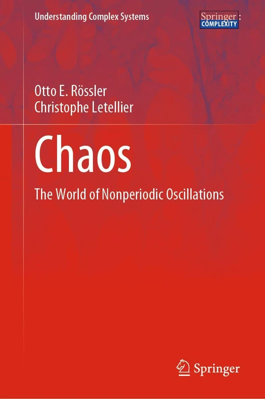 Chaos: The World of Nonperiodic Oscillations (Understanding Complex Systems)