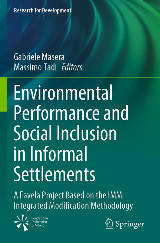 Environmental Performance and Social Inclusion in Informal Settlements: A Favela Project Based on the IMM Integrated Modification Methodology (Research for Development)