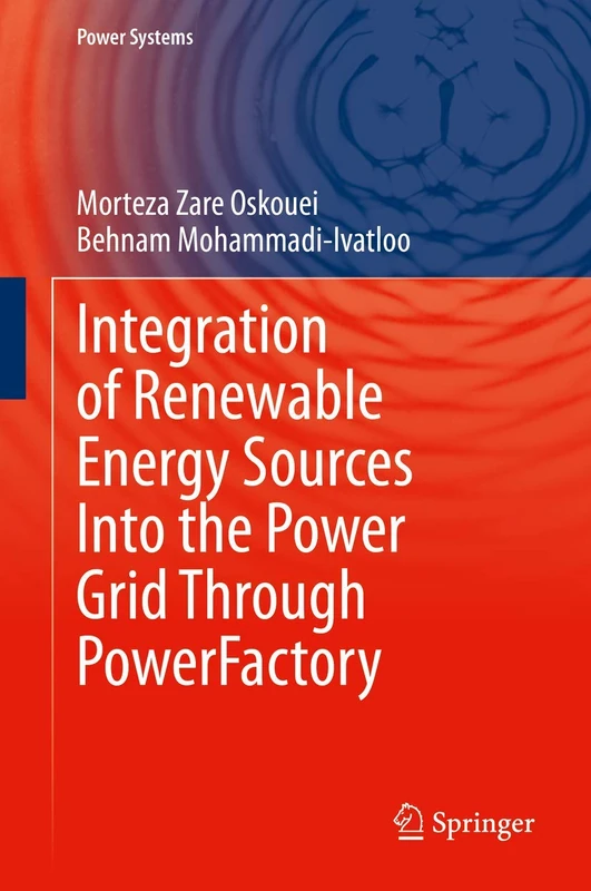 Integration of Renewable Energy Sources Into the Power Grid Through PowerFactory (Power Systems)