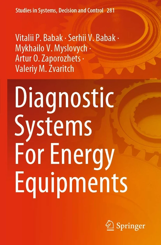 Diagnostic Systems For Energy Equipments: 281 (Studies in Systems, Decision and Control, 281)