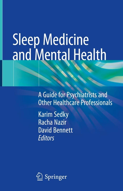 Sleep Medicine and Mental Health: A Guide for Psychiatrists and Other Healthcare Professionals