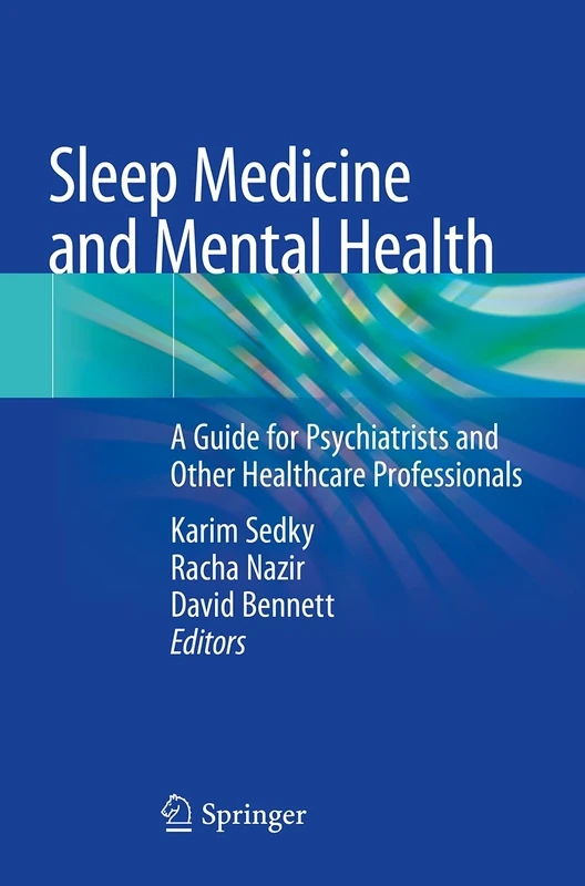 Sleep Medicine and Mental Health: A Guide for Psychiatrists and Other Healthcare Professionals