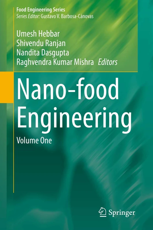 Springer Nano-food Engineering: Volume One - Food Engineering