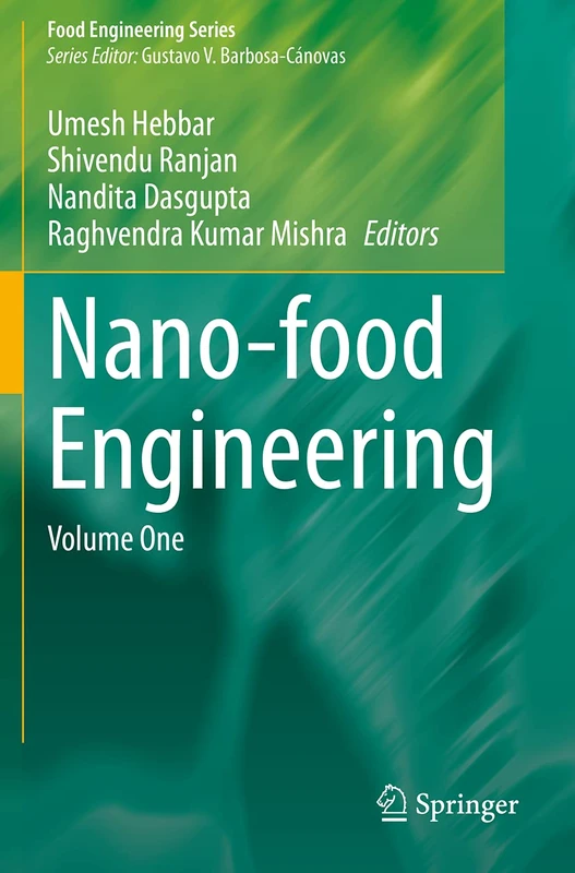 Nano-food Engineering: Volume One (Food Engineering Series)