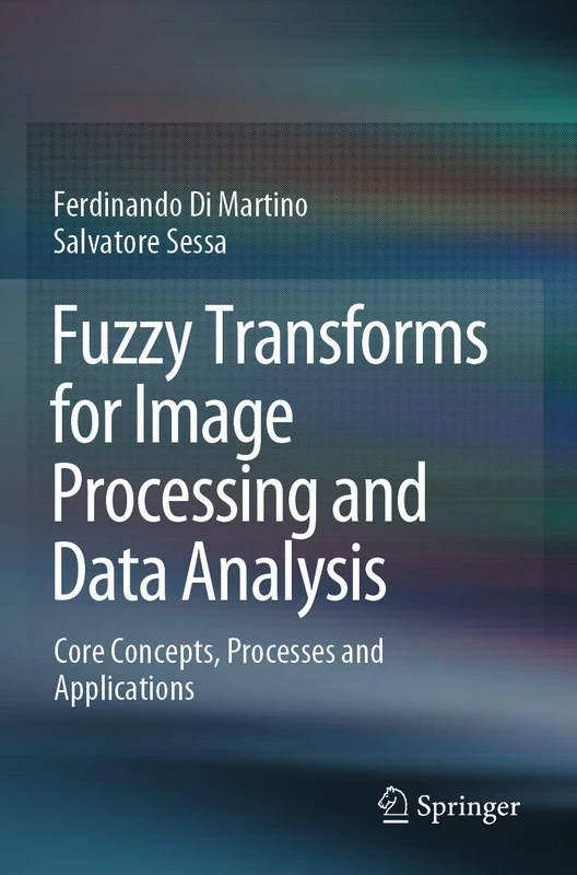 Springer Fuzzy Transforms for Image Processing and Data Analysis