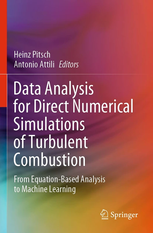 Springer - Data Analysis for DNS of Turbulent Combustion Book
