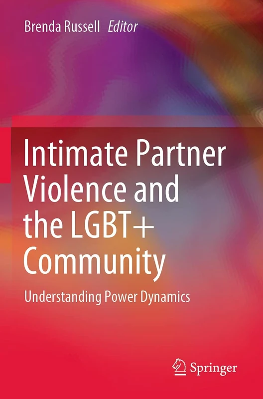 Intimate Partner Violence and the LGBT+ Community: Understanding Power Dynamics